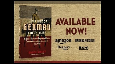 (mirror) In Defense of German Colonialism by Dr. Bruce Gilley --- English Trailer