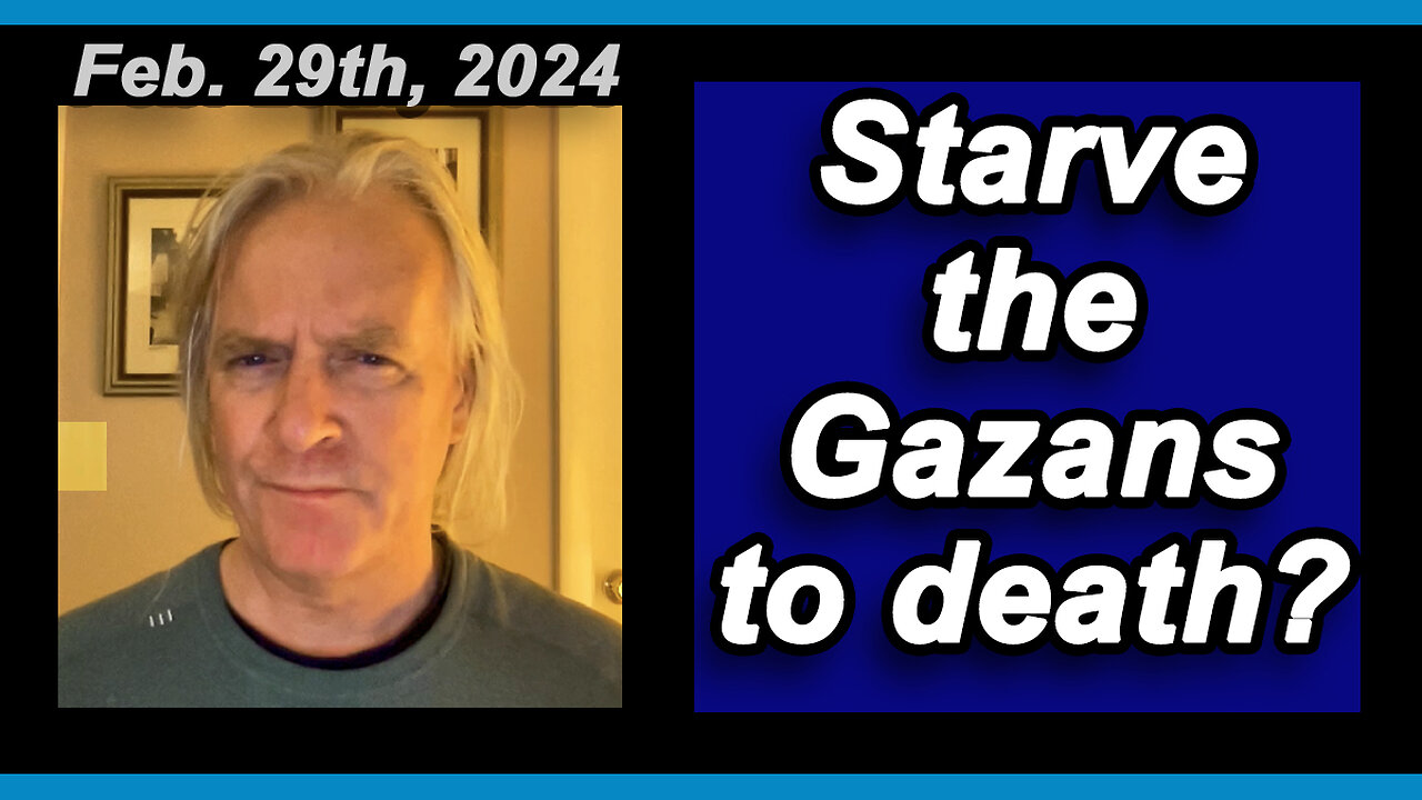 Gazans being starved to death? - short,