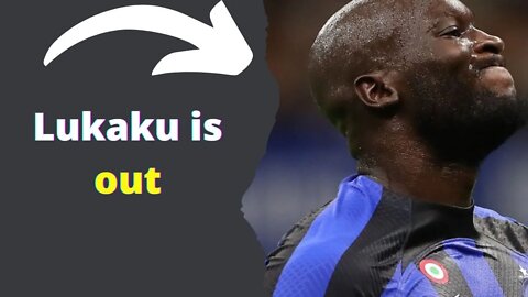 Romelu Lukaku out after injury