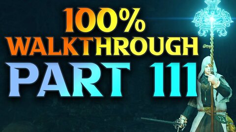 Elden Ring 100% Walkthrough Part 111 - Cleaning Up A Few Bits