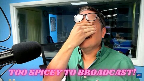 My Joke Was too Spicy for Broadcast