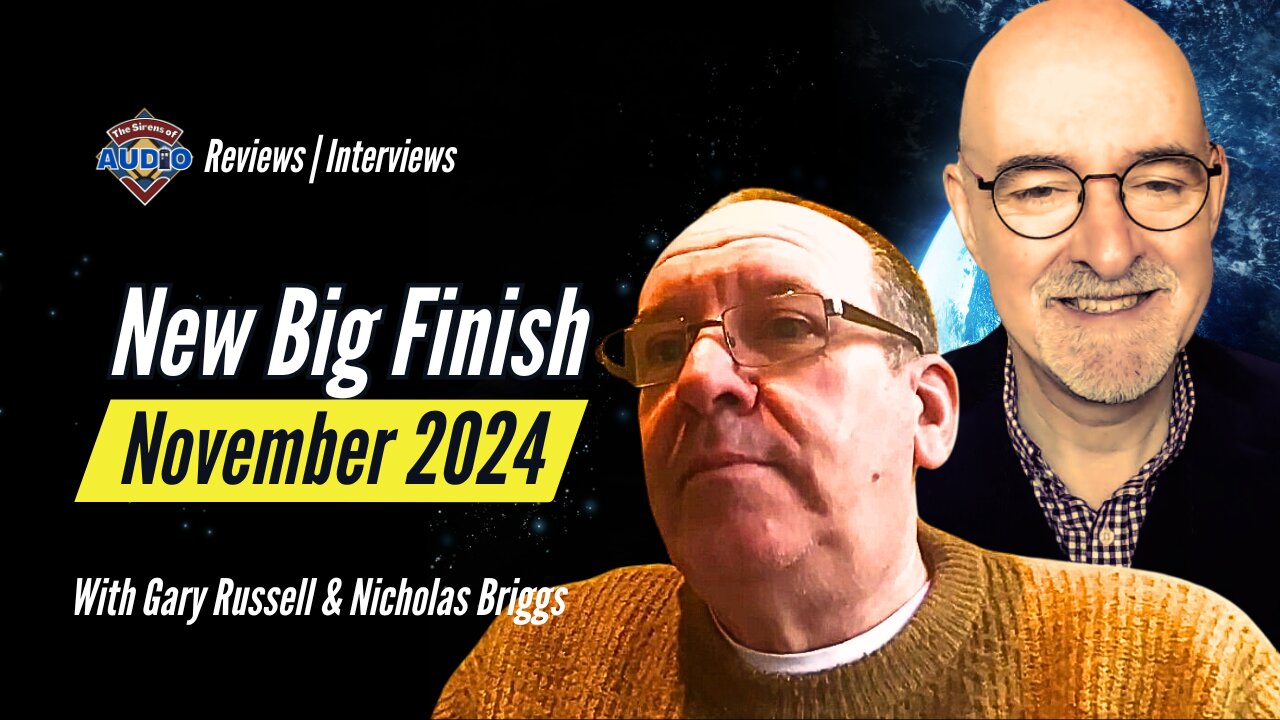 November 2024 Big Finish Releases with Gary Russell and Nicholas Briggs