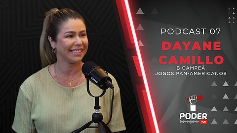 DAYANE CAMILLO - Poder pod #07