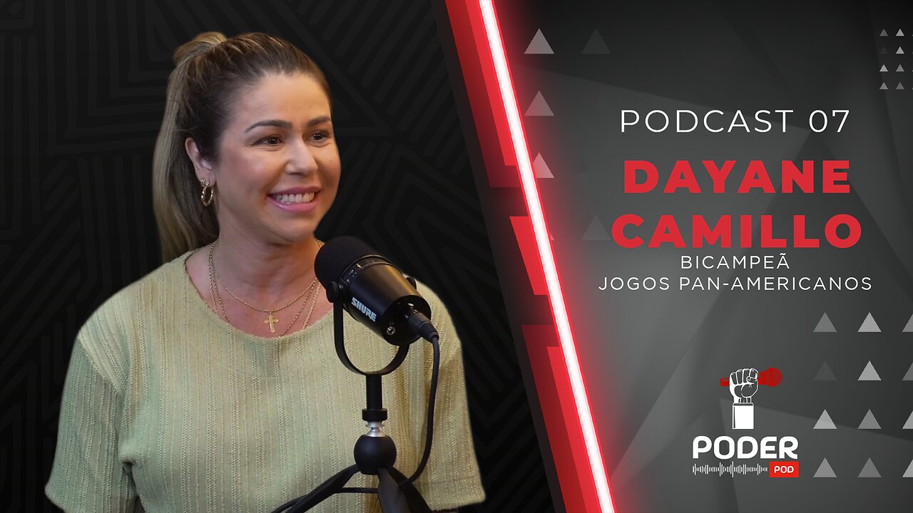 DAYANE CAMILLO - Poder pod #07