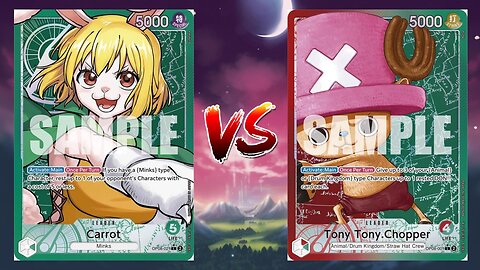 One Piece TCG Carrot VS Tony Tony Chopper!!