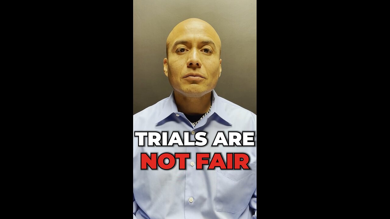 Trials Are Not Fair For Defendants