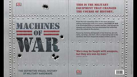 Machines of War: The Definitive Visual History of Military Hardware