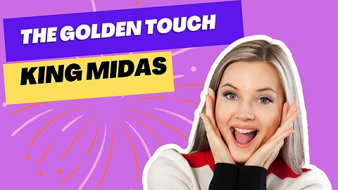 Golden touch: King Midas