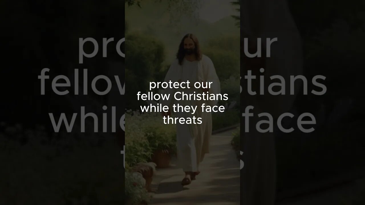 Fellow Christians facing threats in this world