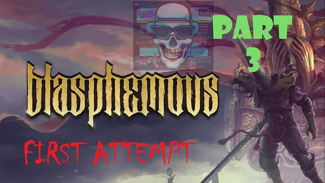 Let's Play BLASPHEMOUS First Attempt Part 3 ** STREAM ** With Commentary