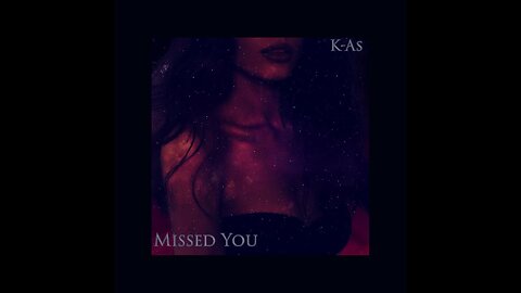 "Missed You" - Emotional Beat by K-As