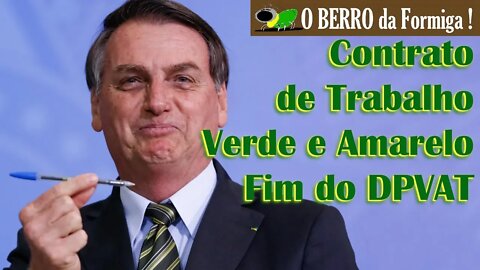 Bolsonaro lança o contrato de trabalho Verde e Amarelo e fim do DPVAT