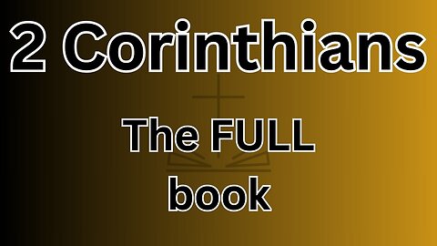 2 Corinthians - The FULL book