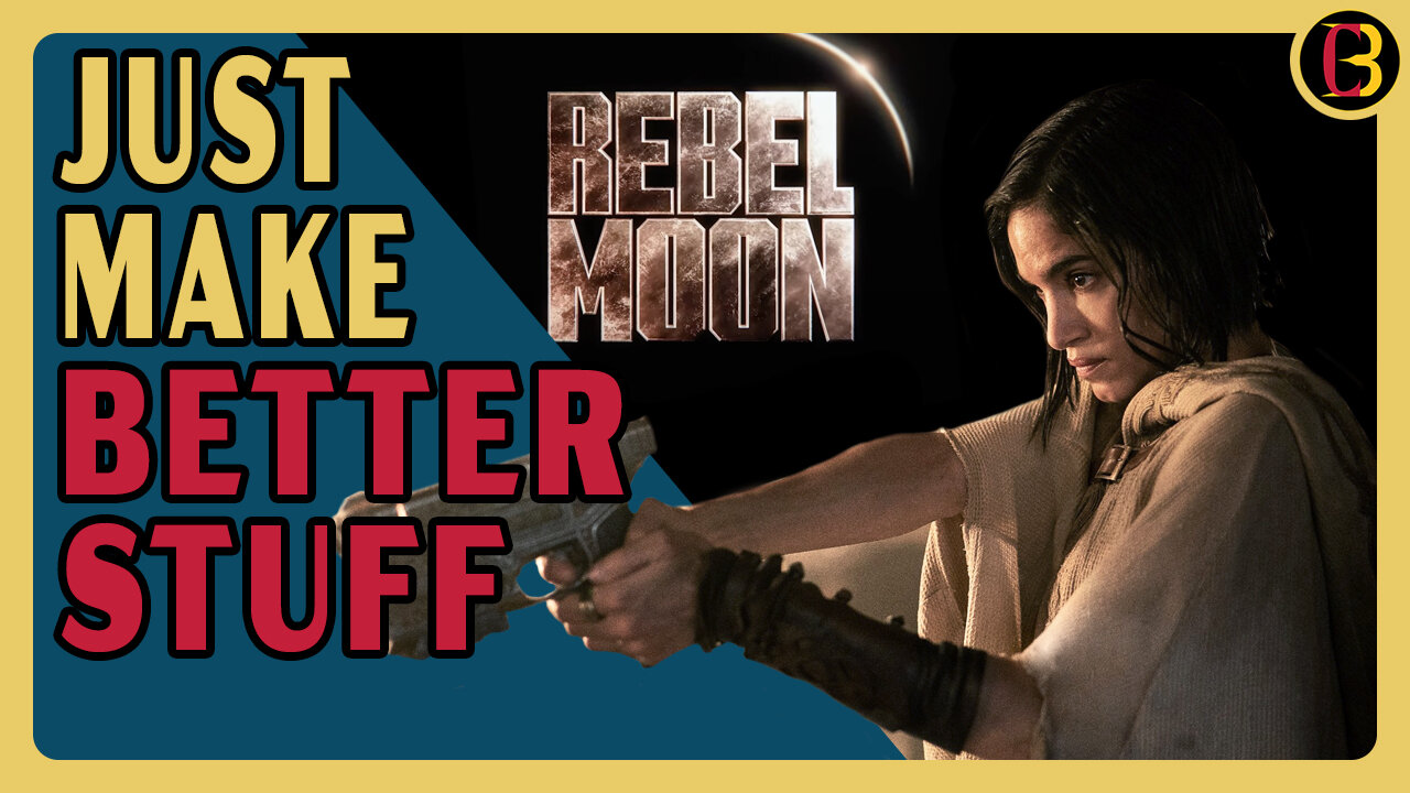 Rebel Moon Has to Succeed | Netflix Admits Their Past Content is BAD