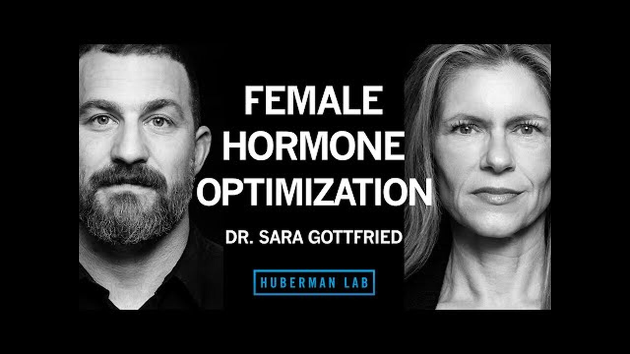 Dr. Sara Gottfried_ How to Optimize Female Hormone Health for Vitality & Longevity _ Huberman Lab