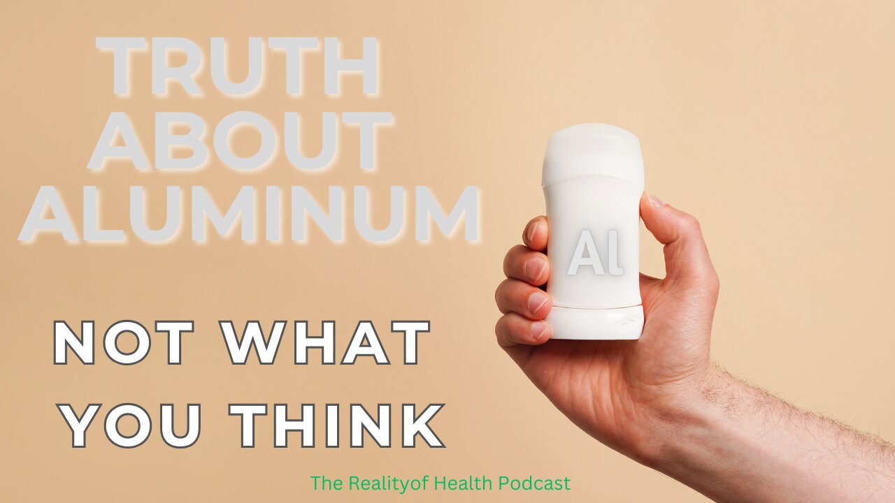 Truth About Aluminum