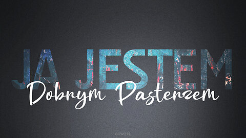 2024.09.15 - JA JESTEM cz5 - DOBRYM PASTERZEM - Pastor Maciek