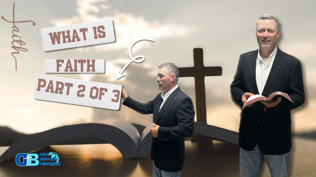 What is Faith?!?! Part 2