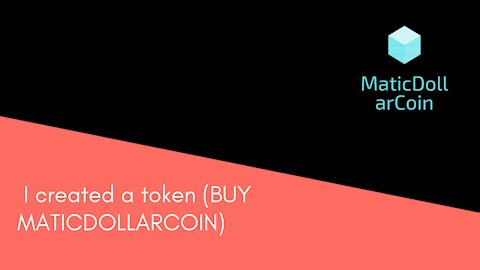 I created a token BUY MATICDOLLARCOIN