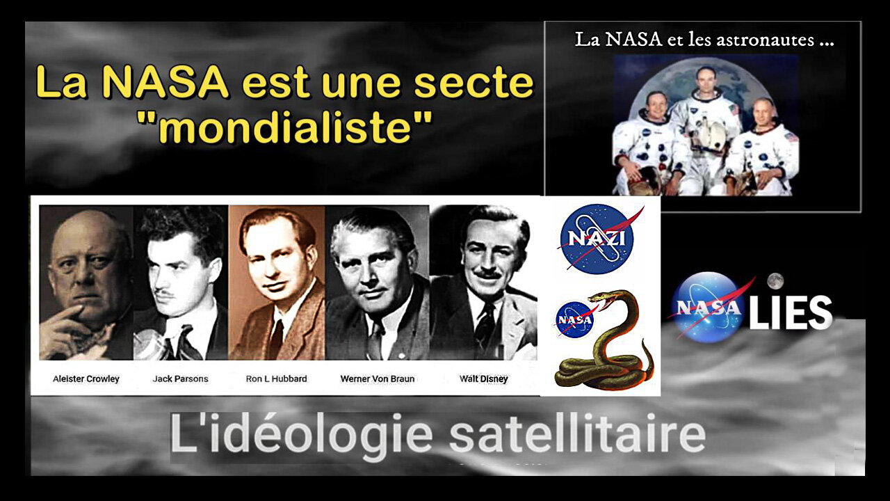 La NASA est une secte "mondialiste". Walt Disney aussi ! (Hd 720)