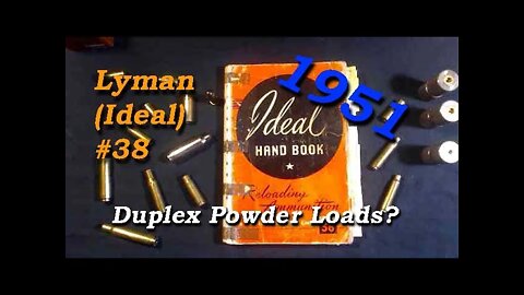 Lyman #38 Manual, from 1951 with some interesting info.