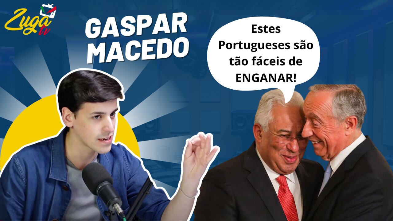 O desgoverno de Portugal! Existe ALTERNATIVA !? - Zuga Talks c/ Gaspar Macedo #política