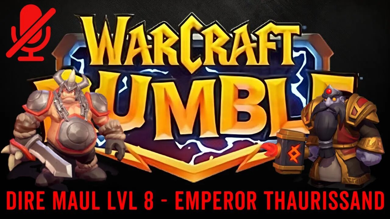 WarCraft Rumble - Dire Maul LvL 8 - Emperor Thaurissan