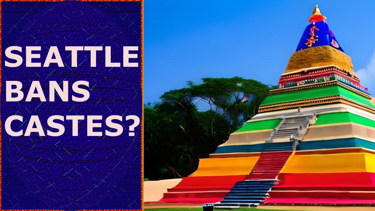 Seattle Bans Caste System... WTF?