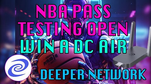 Deeper Network: Take Part in NBA Pass Testing & Win a Deeper Connect Air