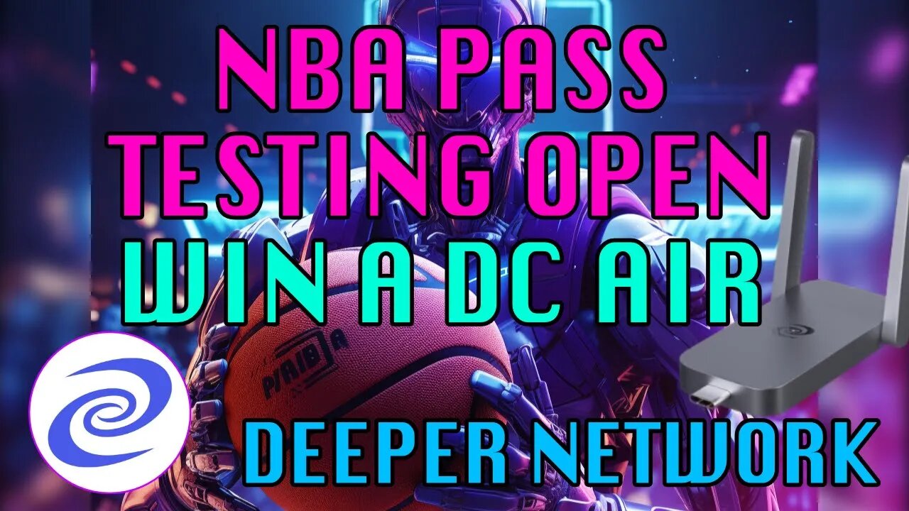 Deeper Network: Take Part in NBA Pass Testing & Win a Deeper Connect Air