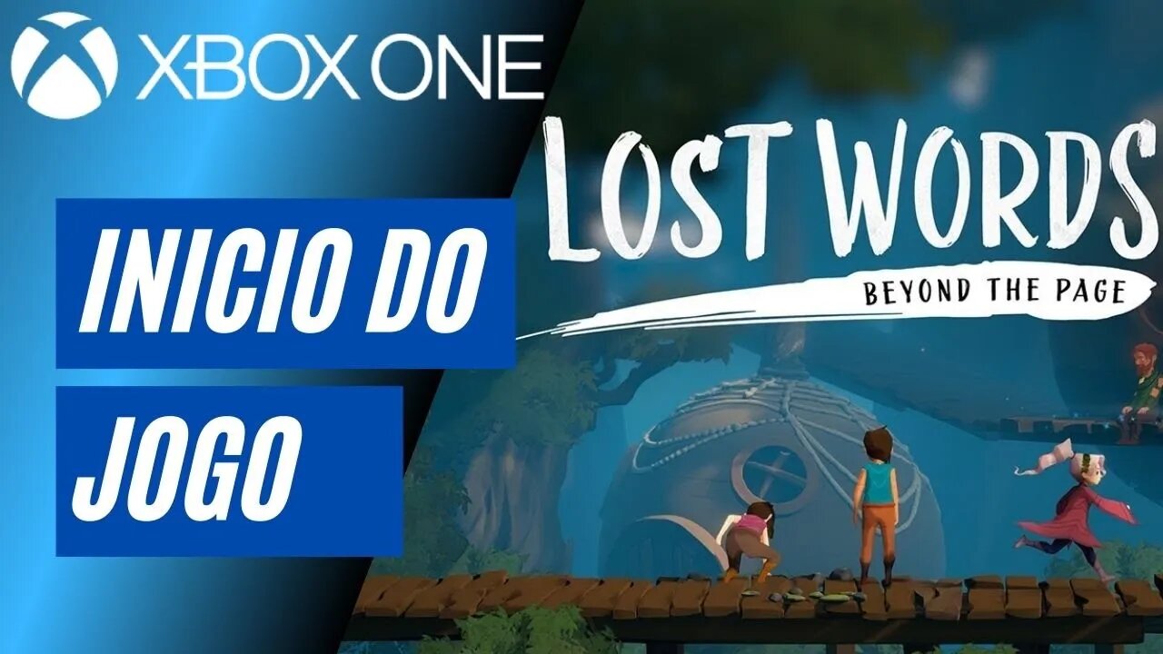 LOST WORDS: BEYOND THE PAGE - INÍCIO DO JOGO (XBOX ONE)