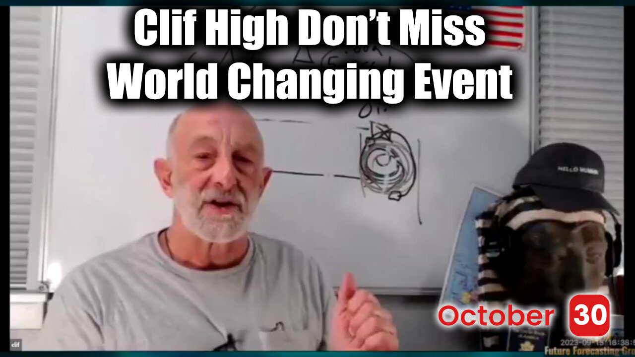 Clif High DON'T MISS - World Changing Event