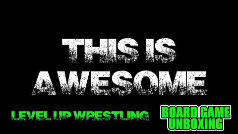 Unboxing - THIS IS AWESOME - Level Up Wrestling Edition