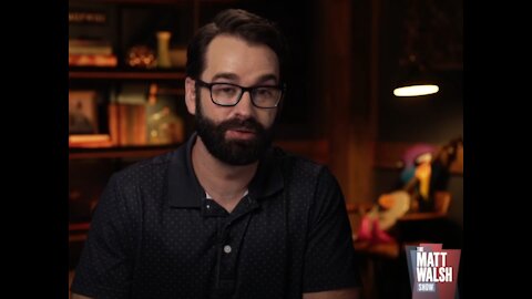 Matt Walsh - We have Two Paths / Options with COVID