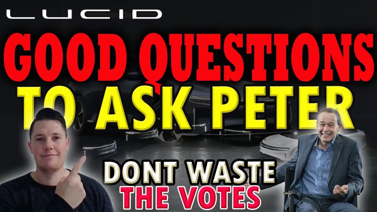 Lucid Q4 Retail Questions │ Good Questions to Ask PETER ⚠️ Lucid Investor Must Watch