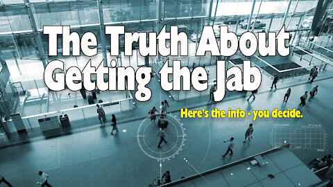 The Truth About Getting the Jab: mRNA Vaccines Exposed