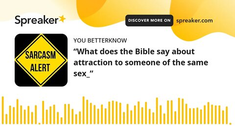 “What does the Bible say about attraction to someone of the same sex_”