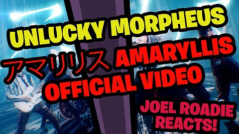 Unlucky Morpheus Official Video- 「アマリリス」"Amaryllis" - Roadie Reacts