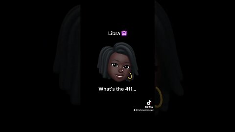 Libra ♎️ Homegirl 🔮Horoscope #libra