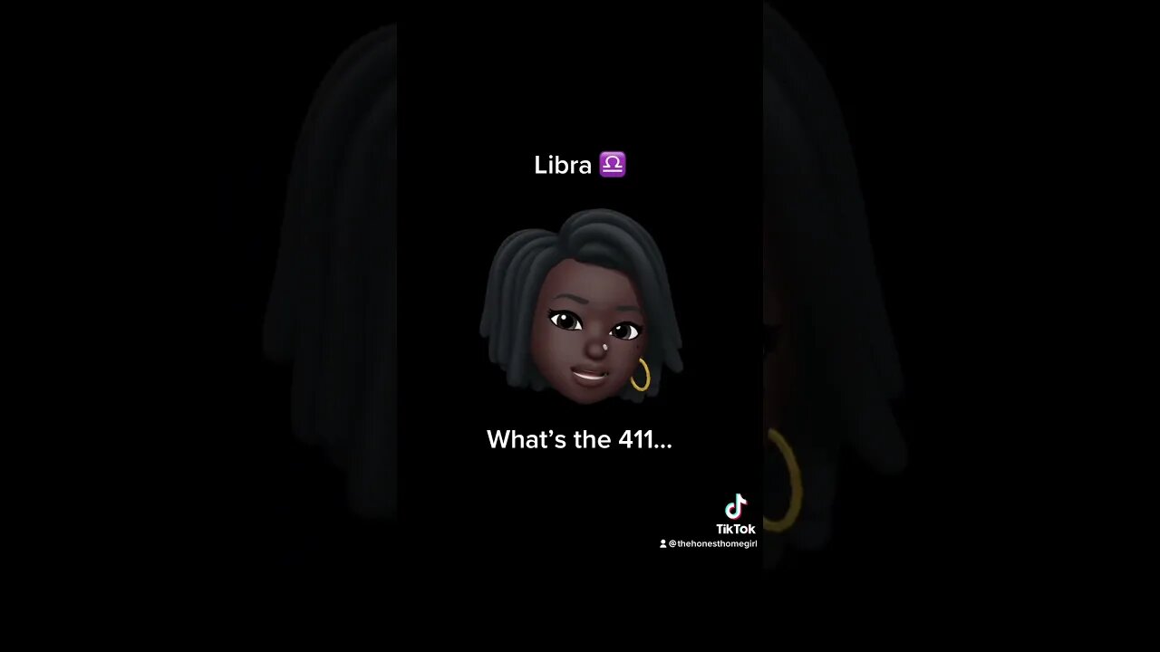 Libra ♎️ Homegirl 🔮Horoscope #libra