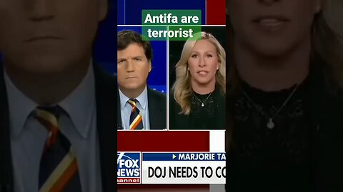 Marjorie Taylor declare Antifa a domestic terrorist organization. Tonight on Tucker Carlson