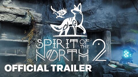 Spirit of the North 2 Announcement Trailer