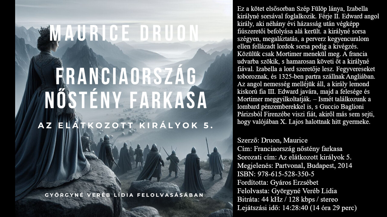 Druon, Maurice: Franciaország nőstény farkasa (Az elátkozott királyok 5.) Partvonal, Budapest, 2014