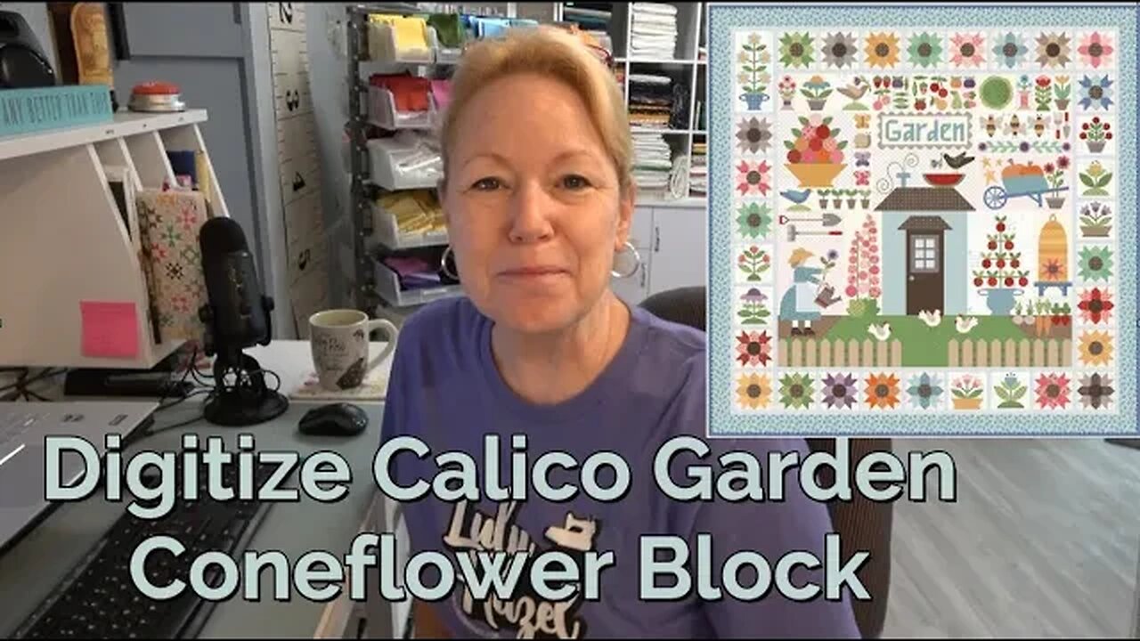 Calico Garden Coneflower Block 1/30/23, Digitize with Simply Applique/BES & Brother ScanNCut