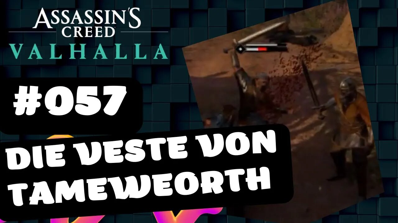 ASSASSIN'S CREED VALHALLA Gameplay 2022 LET`s PLAY #057 👉 Die Veste von Tameweorth