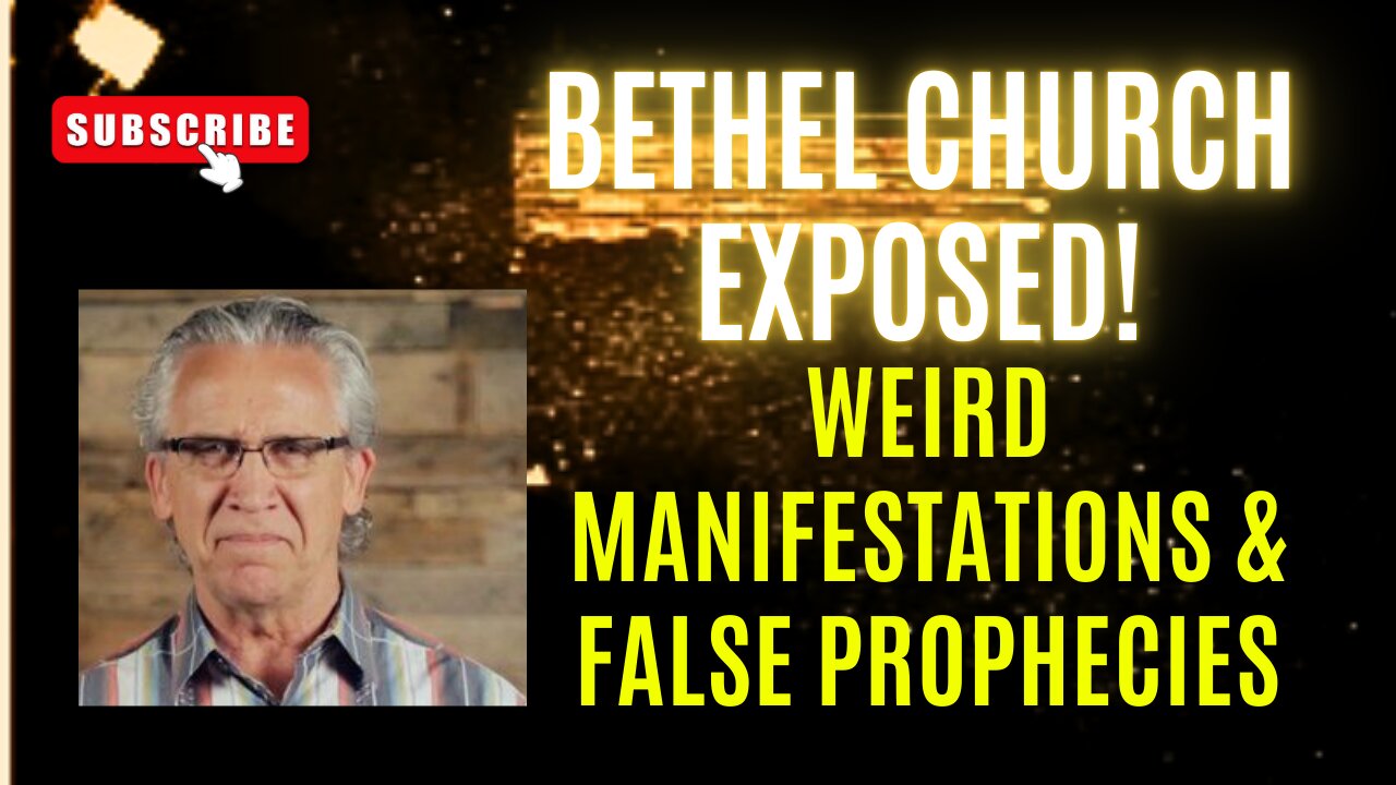Bethel Church Exposed! | Weird Manifestations & False Prophecies | Bill Johnson