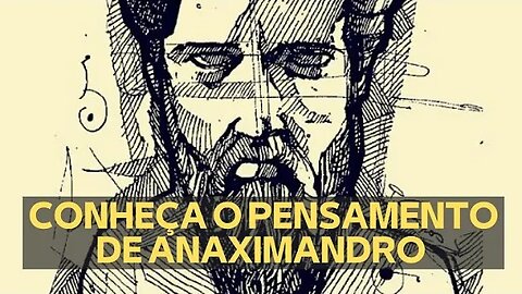 A FILOSOFIA DE ANAXIMANDRO DE MILETO