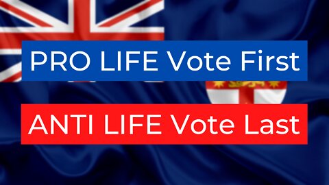 PRO LIFE Vote First ANTI LIFE Vote Last - New South Wales