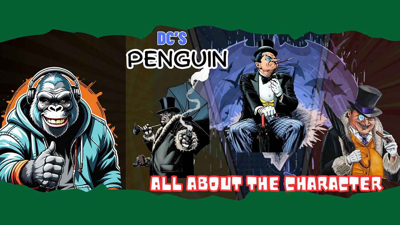 The Rise of Penguin: Gotham's Notorious gangster