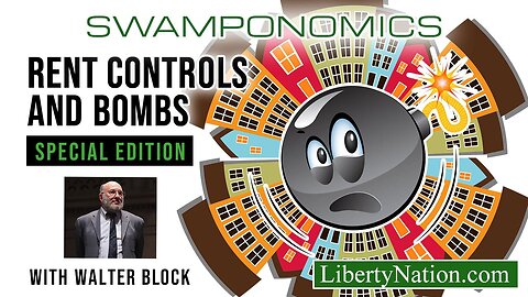 The Economics of Rent Controls – Swamponomics – Special Edition